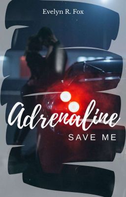 Adrenaline - Save me ✔️/#GoldenStoryAward2018 cover