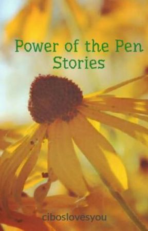 Power of the Pen Stories by oopsdroppedmyquill