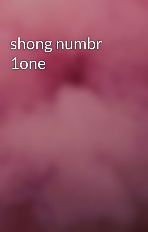 shong numbr 1one by RANDOMBANANAS123