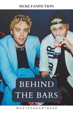 Behind the bars ♡ muke cover