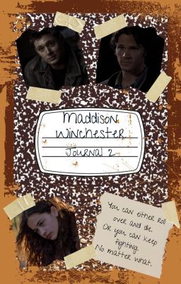 Maddison Winchester: Journal 2 {Supernatural} (Editing) cover