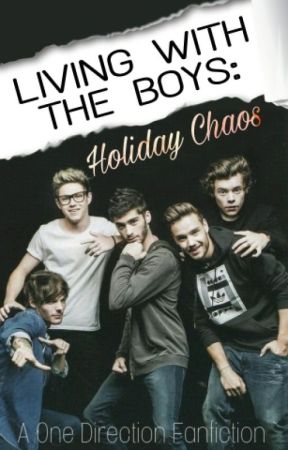 Living With The Boys: Holiday Chaos (The Sequel) by Fifthsenses