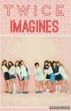 Twice Imagines | ×OPEN×  by Tudeungie-jjang