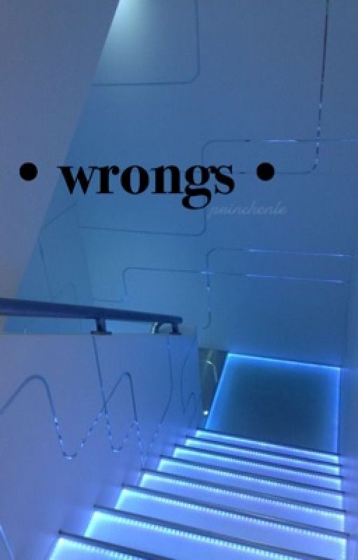 wrongs -; l.s by princhenle