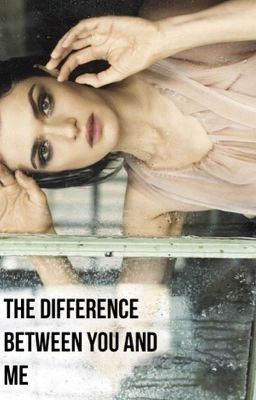 The difference between you and me cover