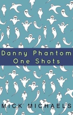 Danny Phantom One Shots cover