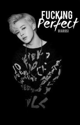 Fucking Perfect | Yoonmin [COMPLETED] cover