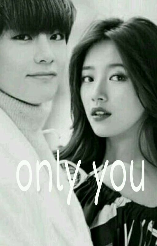 Only You ( UNFINISHED ) by suzyjyp