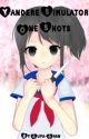 Yandere Simulator One Shots (Completed) by Cupa-Chan