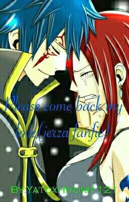 Please come back my love(Jerza fanfic) cover