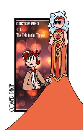 Doctor Who and the Heir to the Throne by GLiTCH-R