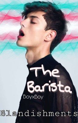 The Barista (BoyxBoy) // FTM // Completed cover