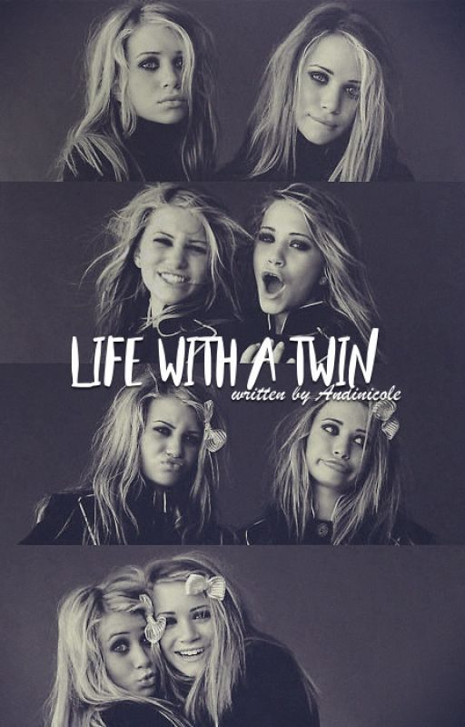 Life with a Twin by AndiNicole4eva