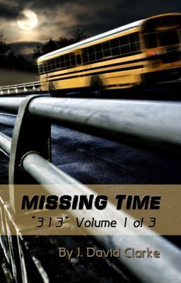 MISSING TIME: "313" Volume 1 of 3 cover