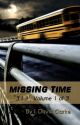 MISSING TIME: "313" Volume 1 of 3 by j_david_clarke