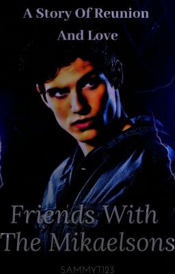 Friends With The Mikaelsons #1 cover