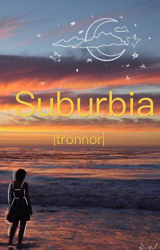 Suburbia|tronnor| by troyesivanmelIet