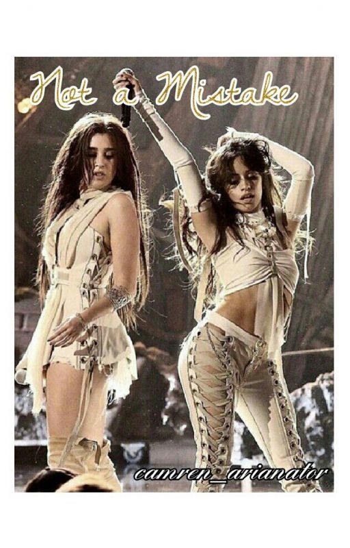 Not a Mistake * g!p Camren Short Story by camren_arianator