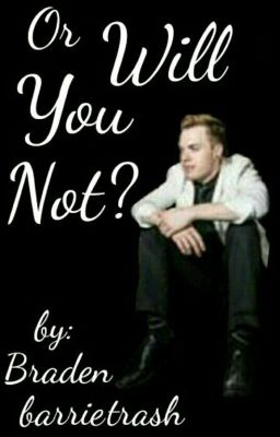 ♡ Or Will You Not? || Cody Carson {COMPLETE} cover