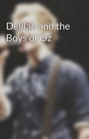 Delilah and the Boys of Oz by turninghome_