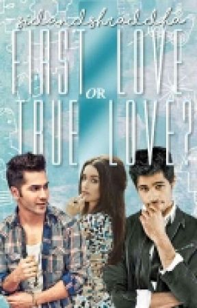 First love 💘or True love 💘wins..? ( slow updates ) by sidandshraddha