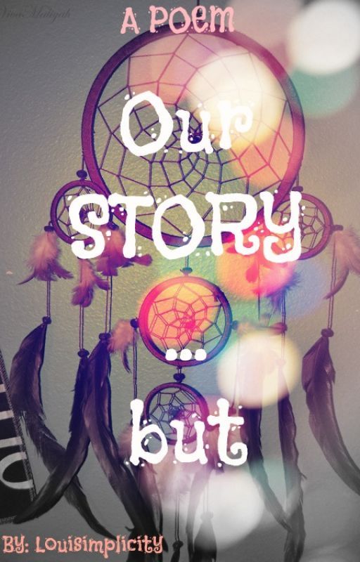 Our Story...but by Louiverse