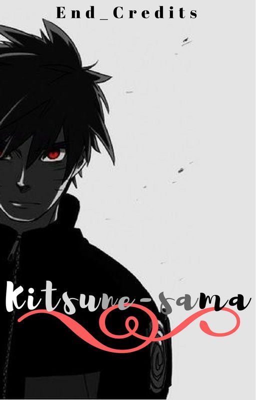 Kitsune-sama (Genius Naruto Story) by End_Credits