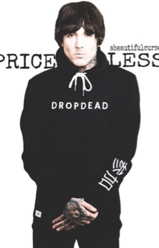 PRICELESS {Oliver Sykes Fanfic} by abeautifulcurse