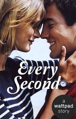 Every Second [COMPLETED] cover