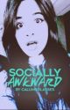 Socially Awkward (Camila/You) Au by CalumsGlasses