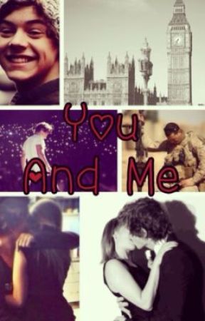 You And Me (Harry Styles FanFic) by harrystylesimagine__