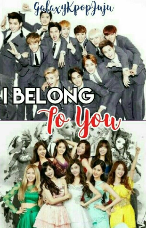 I Belong To You [EXOSHIDAE] by GalaxyKpopJuju