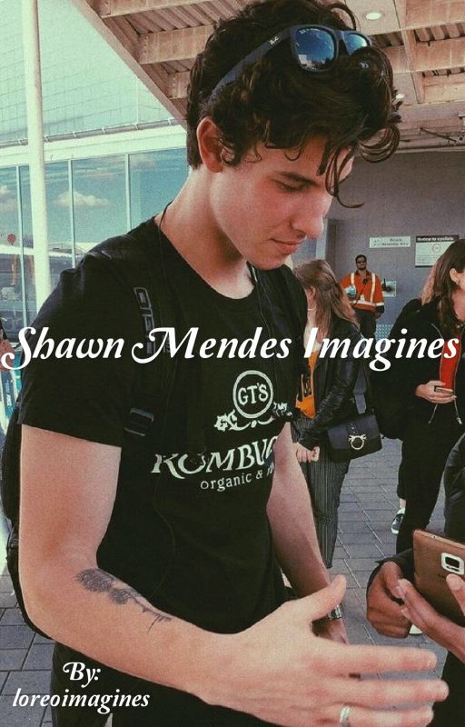 Shawn Mendes Imagines by loreoimagines