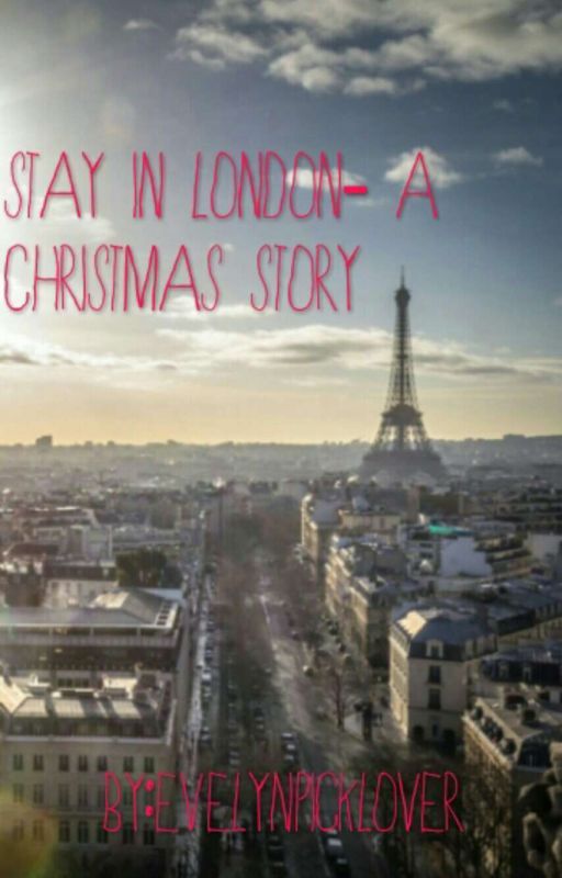 Stay In London-a Christmas Story by EVELYNpicklover