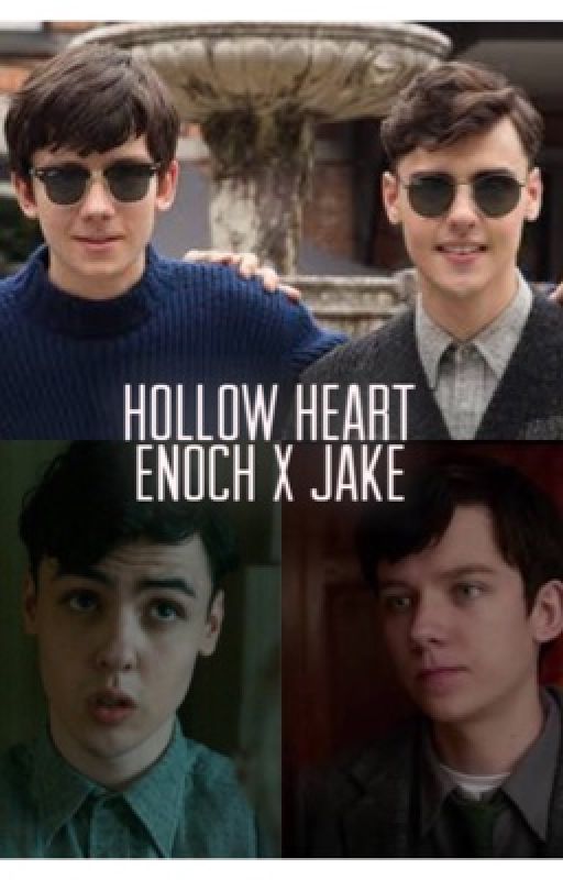 Hollow Heart||Enoch x Jake||One Shots by oxjenxo