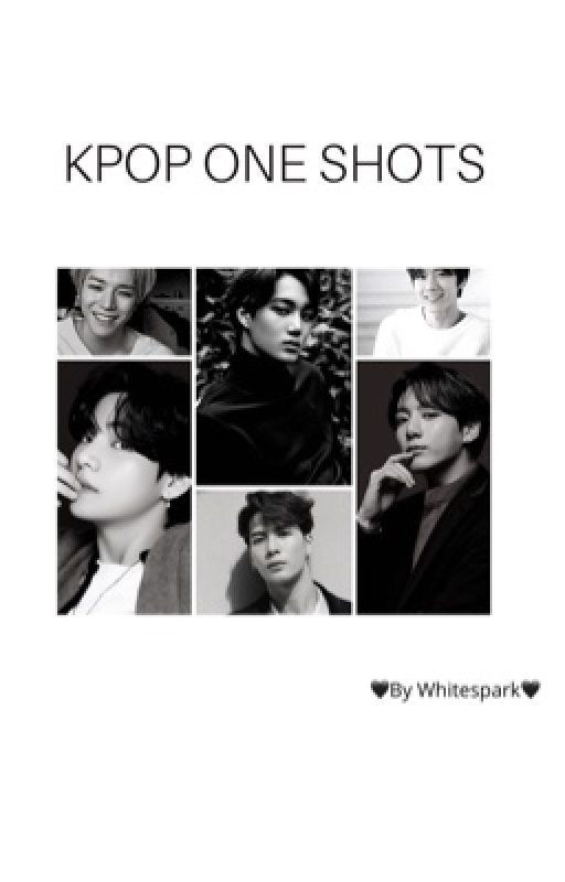 Kpop One Shots (OPEN FOR REQUEST!) by whitespark