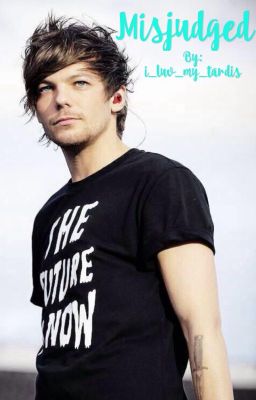 Misjudged (Louis Tomlinson Fanfic) cover