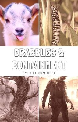 Drabbles and Containment by A Forum User cover