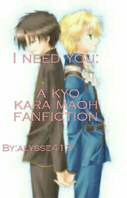 I need you: a kyo kara maoh fanfiction cover