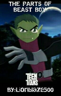 Teen Titans Fanfiction: The Parts Of Beast Boy cover