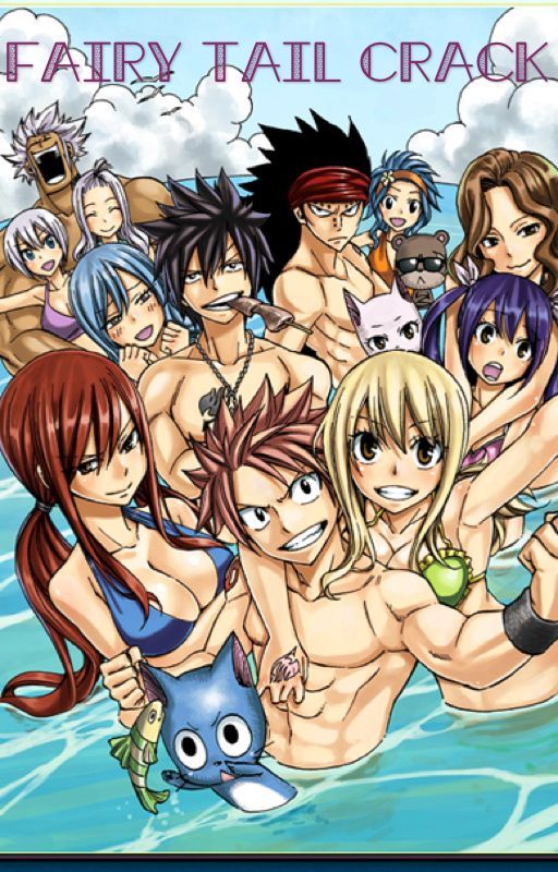 FAIRY TAIL CRACK!! ;)))) by thescarletviolet