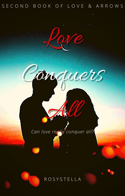 Love Conquers All (Shadowhunter Series #2) [On Hiatus] by RosyStella