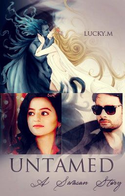 UNTAMED - A SWASAN STORY( Slow editing) cover