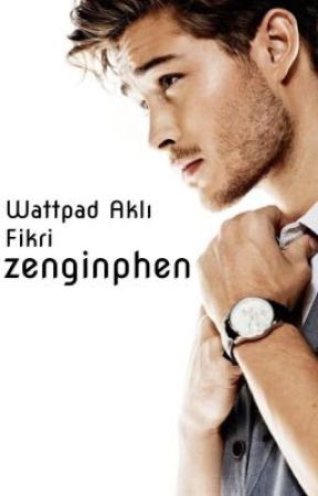 Wattpad Aklı Fikri by zenginphen