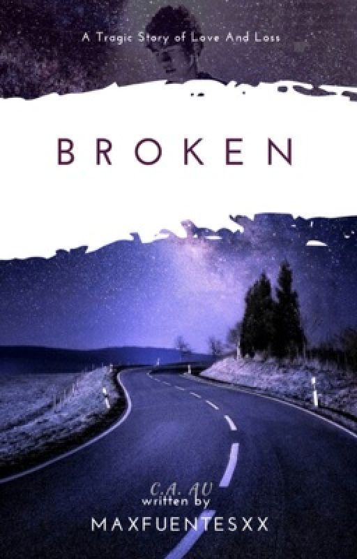 broken c.h au //COMPLETED by maxfuentesxx