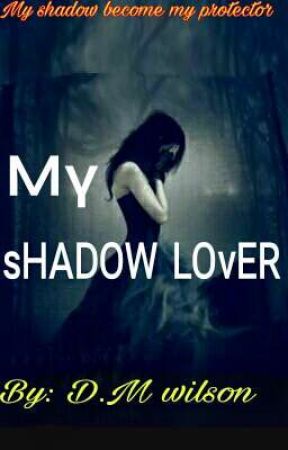 My Shadow Lover by nosliwdx4