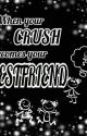 When your Crush becomes your Bestfriend by its_a_love_story