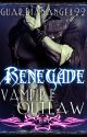 Renegade: Vampire Outlaw by GuardianAngel22