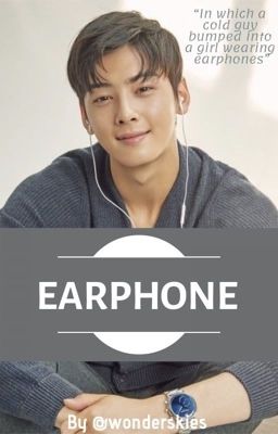 Earphone ||  Astro Eunwoo cover