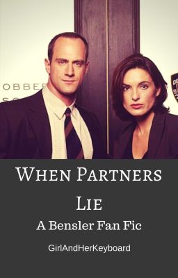 When Partners Lie ~A Bensler FanFic~ [Edited] cover